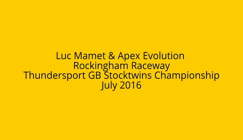 ThundersportGB Stocktwins : Rockingham Raceway July 2016